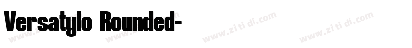 Versatylo Rounded字体转换